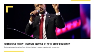 How Vivek Harivyasi Helps the Neediest in Society