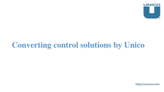 Converting control solutions by Unico