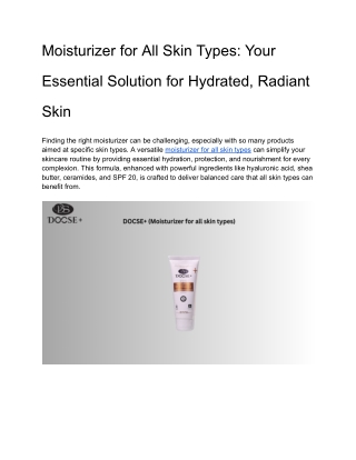 Moisturizer for All Skin Types_ Your Essential Solution for Hydrated, Radiant Skin (1)