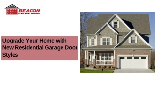 Upgrade Your Home with New Residential Garage Door Styles
