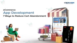 eCommerce App Development: 7 Ways to Reduce Cart Abandonment