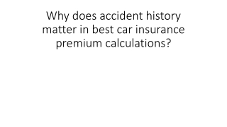 Why does accident history matter in best car