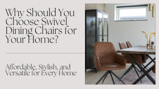 Why Should You Choose Swivel Dining Chairs for Your Home?