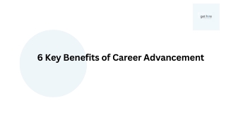 6 Key Benefits of Career Advancement