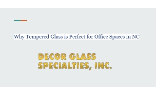 Why Tempered Glass is Perfect for Office Spaces in NC
