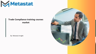 Trade Compliance training courses market