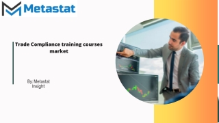 Trade Compliance training courses market