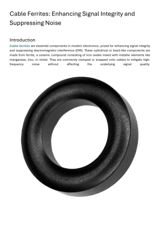 Cable Ferrites: Enhancing Signal Integrity and  Suppressing Noise