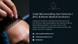Scalp Microneedling San Clemente  Bliss & Bloom Medical Aesthetics (1)
