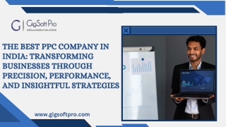 The Best PPC Company in India Transforming Businesses Through Precision, Performance, and Insightful Strategies