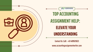 Top Accounting Assignment Help: Elevate Your Understanding
