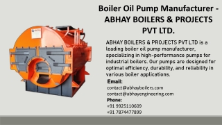 Boiler Oil Pump Manufacturer - ABHAY BOILERS & PROJECTS PVT LTD.