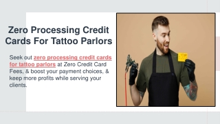 Zero Processing Credit Cards For Tattoo Parlors