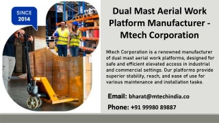 Dual Mast Aerial Work Platform Manufacturer - Mtech Corporation