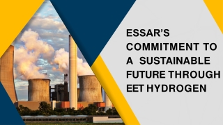 Essar’s Commitment to a Sustainable Future through EET Hydrogen