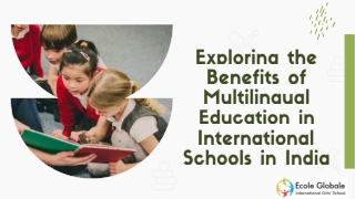 Exploring Benefits of Multilingual Education in International Schools in India
