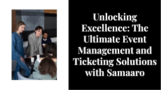 slidesgo-unlocking-excellence-the-ultimate-event-management-and-ticketing-solutions-with-samaaro-202411141108355wNN