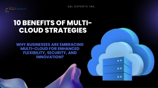 SQL Experts Inc. Shares 10 Transformative Benefits of Adopting a Multi-Cloud