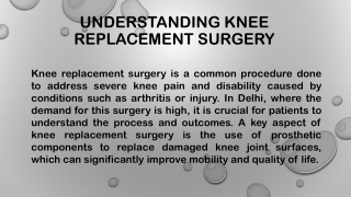 Understanding Knee Replacement Surgery in Delhi