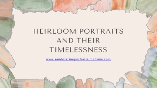 Heirloom Portraits and Their Timelessness
