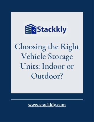 Choosing the Right Vehicle Storage Units Indoor or Outdoor