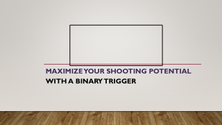 Maximize Your Shooting Potential with a Binary Trigger