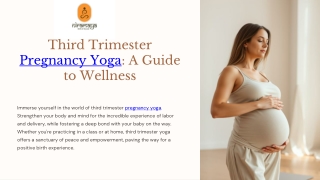 Third Trimester Pregnancy Yoga: A Guide to Wellness