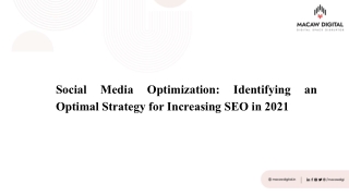 Social Media Optimization Identifying an Optimal Strategy for Increasing SEO in 2021