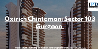 Oxirich Chintamani Sector 103 Gurgaon