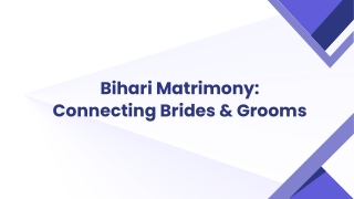 Bihari Matrimony Connecting Brides & Grooms