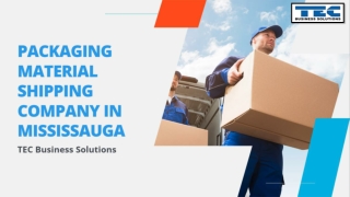 Packaging & Shipping Company in Mississauga - TEC Business Solutions