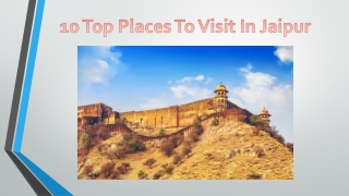 10 Top Places To Visit In Jaipur