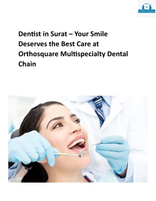 Looking for good dentist in Surat? Orthosquare tops the list