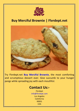 Buy Merciful Brownie  Flvrdept.net