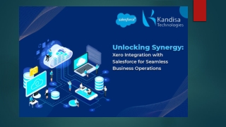 Unlocking Synergy Xero Integration With Salesforce For Seamless Business Operations
