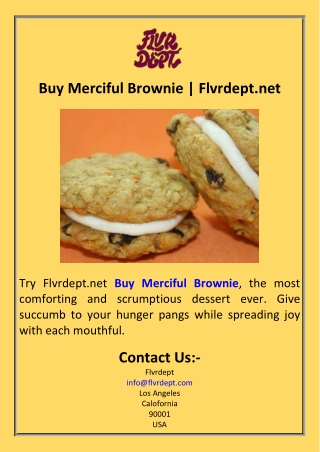 Buy Merciful Brownie  Flvrdept.net