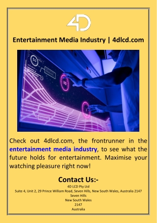 Entertainment Media Industry  4dlcd.com