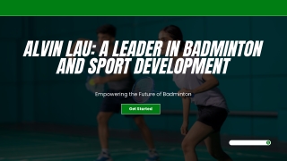 Alvin Lau A Leader in Badminton and Sport Development