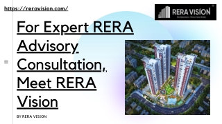 For Expert RERA Advisory Consultation, Meet RERA Vision
