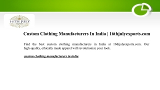 Custom Clothing Manufacturers In India | 16thjulyexports.com
