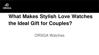 What Makes Stylish Love Watches the Ideal Gift for Couples_