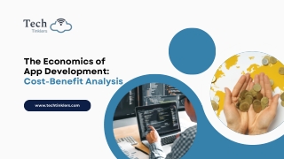 The Economics of App Development Cost-Benefit Analysis