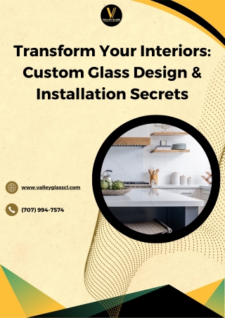 Transform Your Interiors Custom Glass Design & Installation Secrets