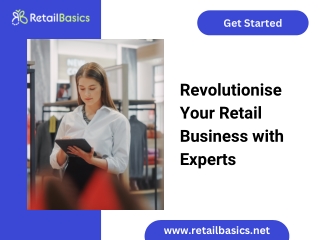 Revolutionise Your Retail Business with Experts
