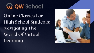 Online Classes For High School Students Navigating The World Of Virtual Learning (1)