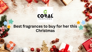Best Fragrances To Buy For Her This Christmas