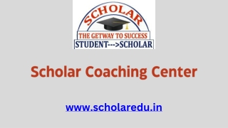 Best Coaching Center in Kalkaji – Scholar