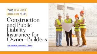 Construction and Public Liability Insurance for Owner-Builders