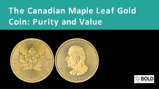 The Canadian Maple Leaf Gold Coin_ Purity and Value