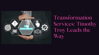 Unlocking Growth with Timothy Troy’s Business Transformation Services